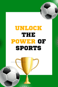 Unlock the Power of Sports