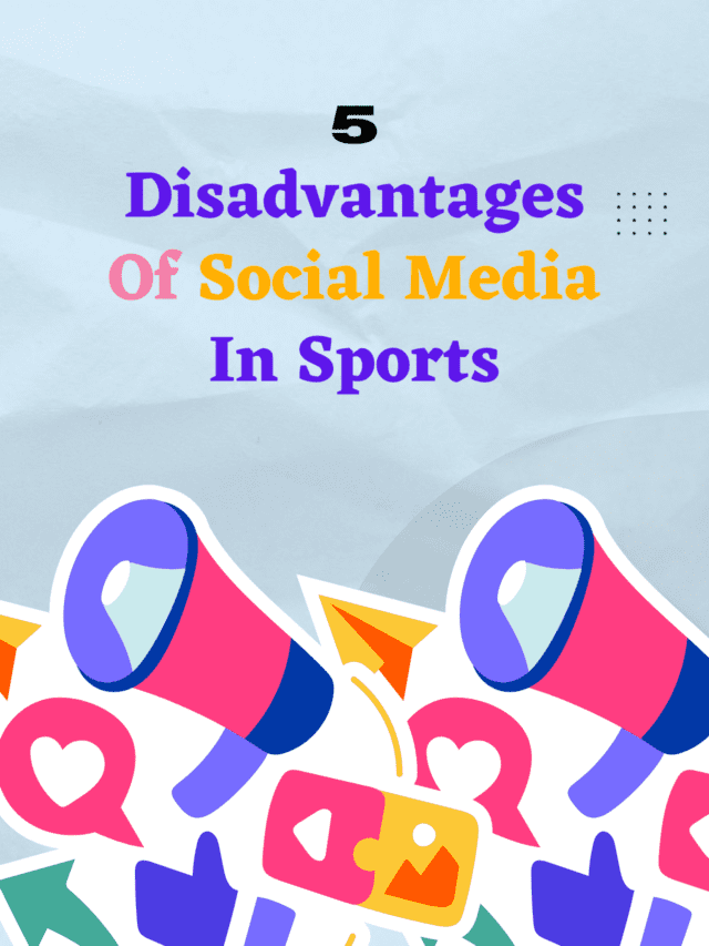 Disadvantages Of Social Media In Sports