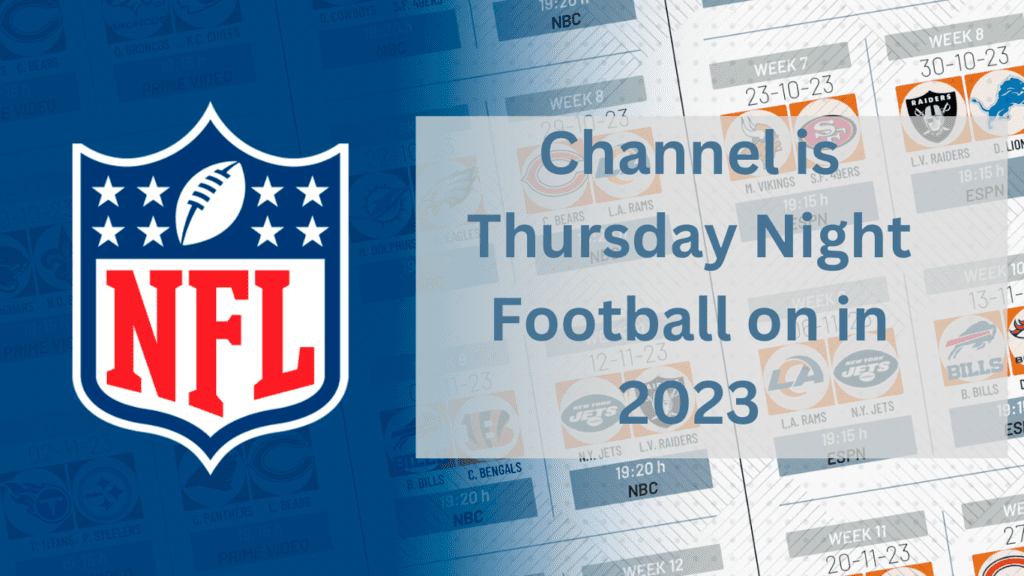 What Channel is Thursday Night Football on in 2023?